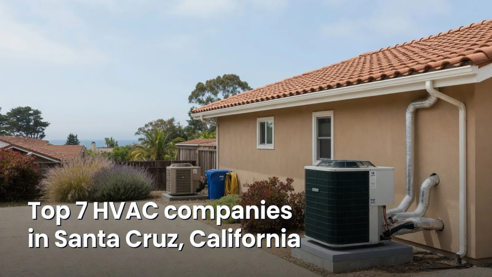 HVAC service in Santa Cruz, California