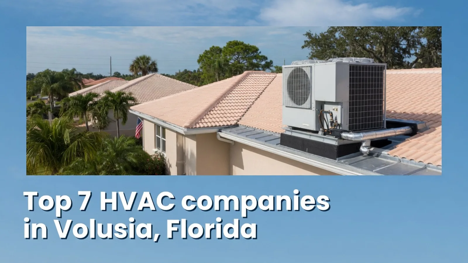 HVAC service in Volusia, Florida